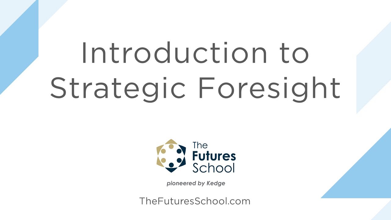 TFSX Introduction to Strategic Foresight