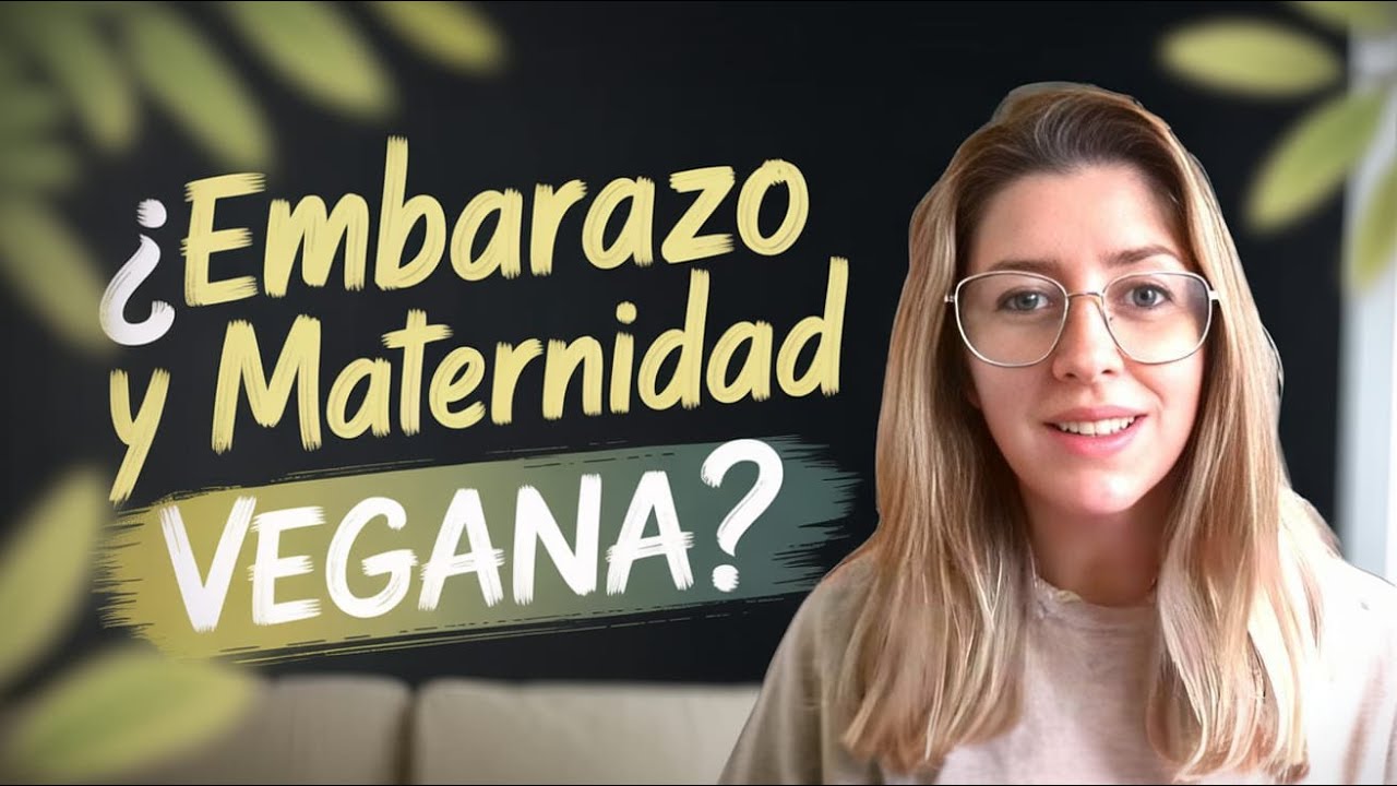 👉 Mi EMBARAZO vegano 🌱 ¿Es posible? Experiencia REAL + maternidad