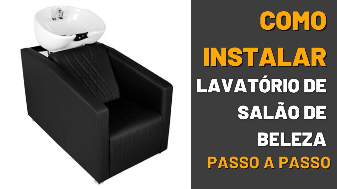 Como instalar lavatório de salão de Beleza - Passo a Passo