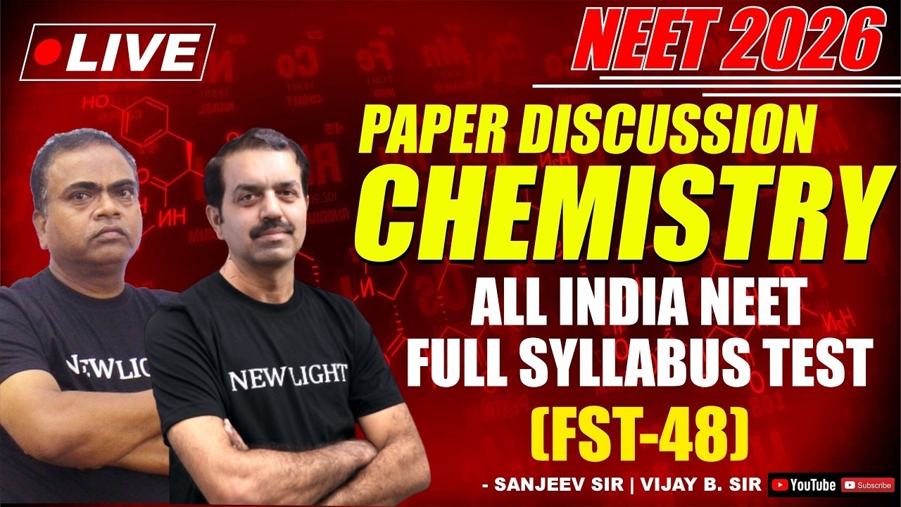 LIVE NEET 2026 | CHEMISTRY PAPER DISCUSSION | All India FULL SYLLABUS TEST (FST-48) | NEW LIGHT NEET