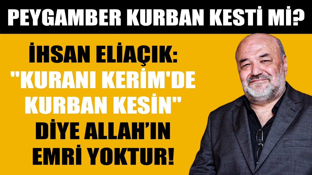 İhsan Eliaçık: Kuran'da kurban kesin