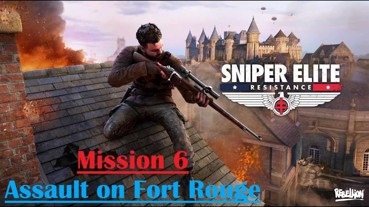 Sniper Elite Resistance (PS5): Mission 6 - Assault on Fort Rouge