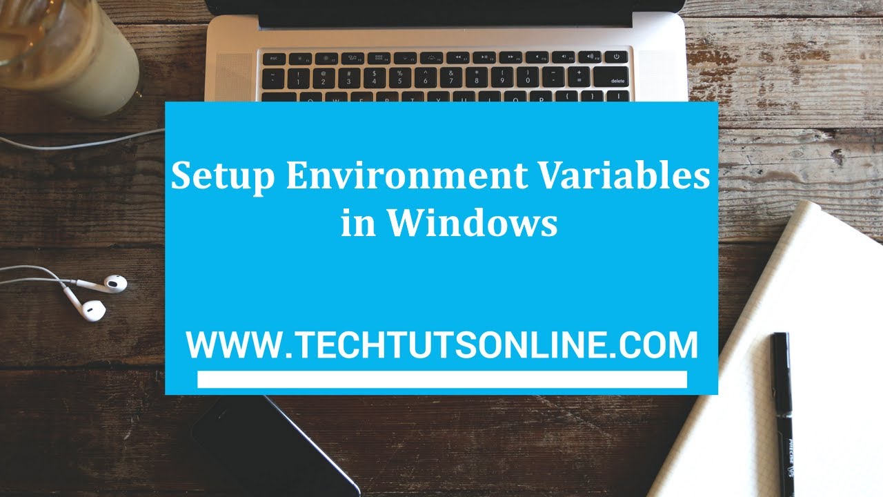 Setup environment variables in Windows