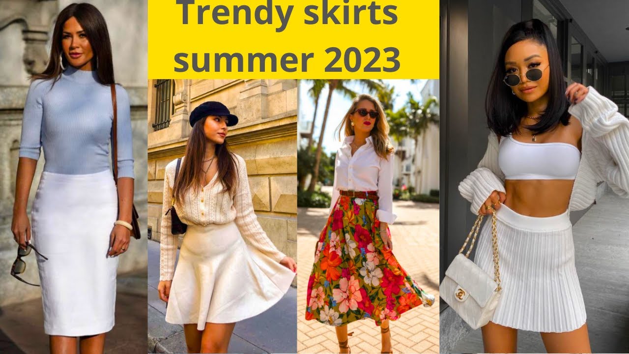 Trendy skirts summer 2023