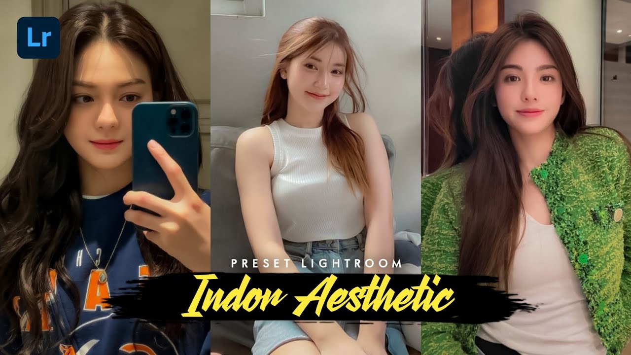 50+ PRESET LIGHTROOM | INDOOR AESTHETIC | LIGHTROOM TUTORIAL