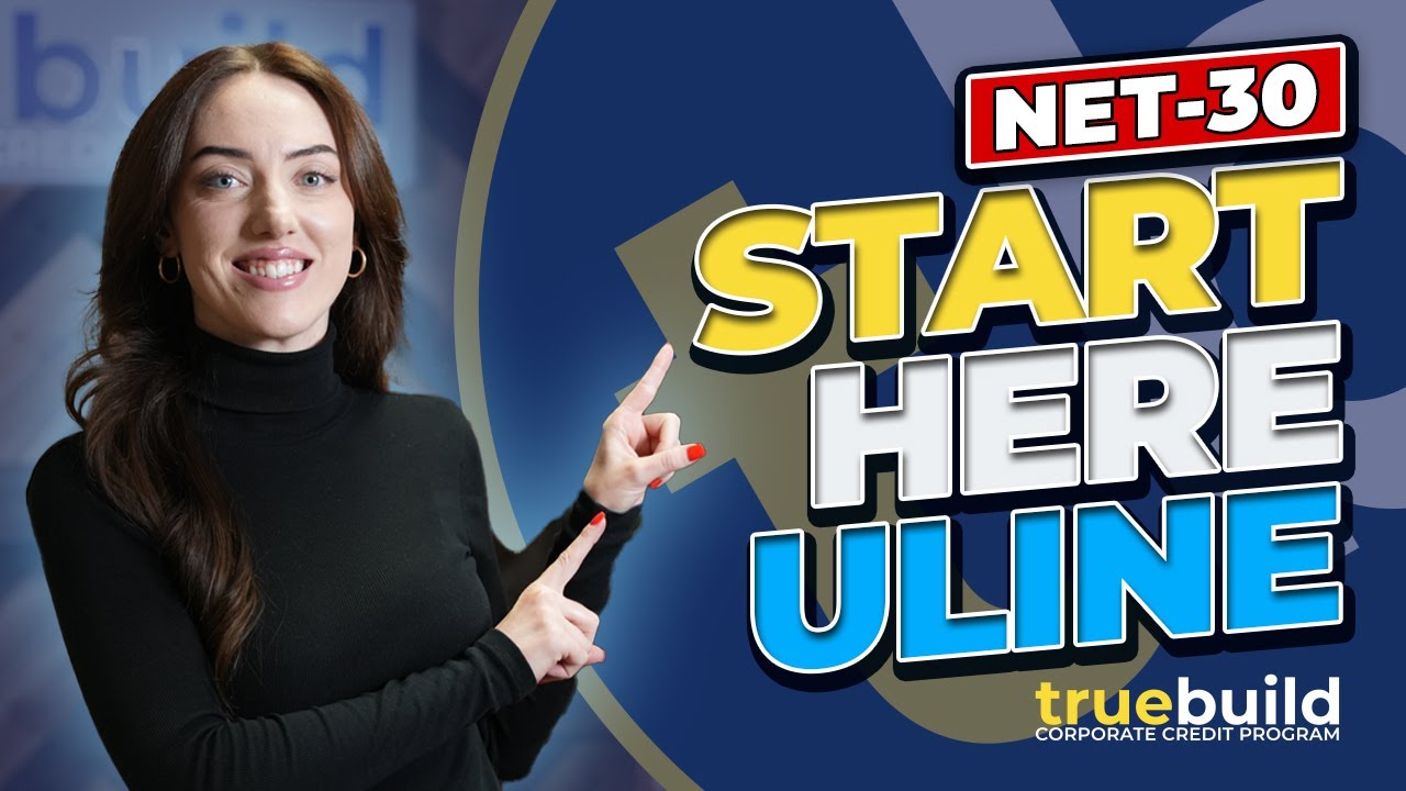 Как улучшить кредитную историю бизнеса с помощью Uline™ (обновлено для 2025 года) - Программа Tru...