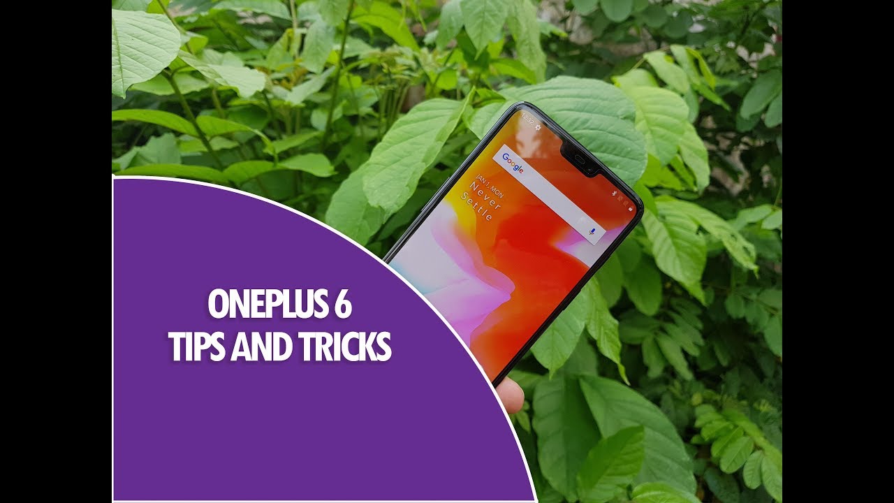 Top 15+ OnePlus 6 Tips, Tricks and Features