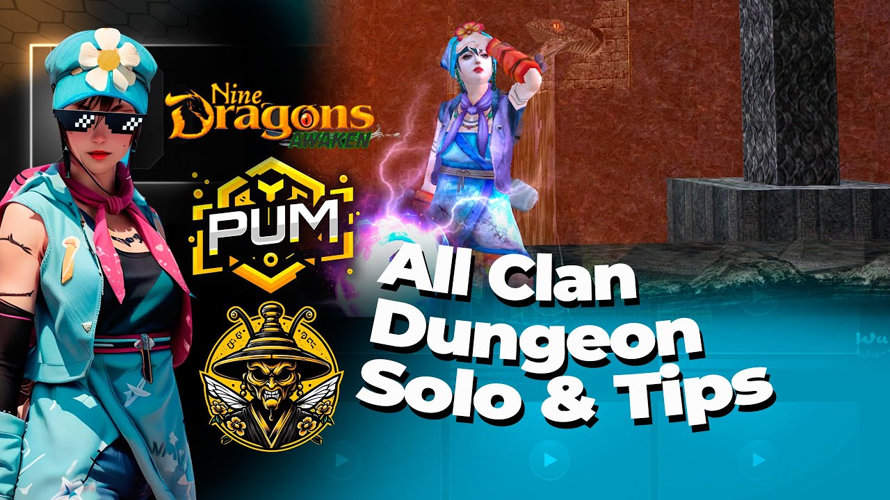 All Clan Dungeons Solo & Tips - 9Dragons Awaken