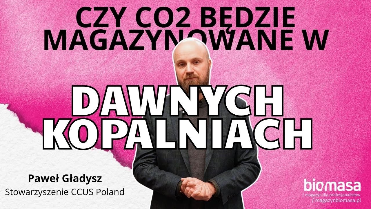 Czy CO₂ będzie magazynowane w dawnych kopalniach? | Krótka seria z Pawłem Gładyszem