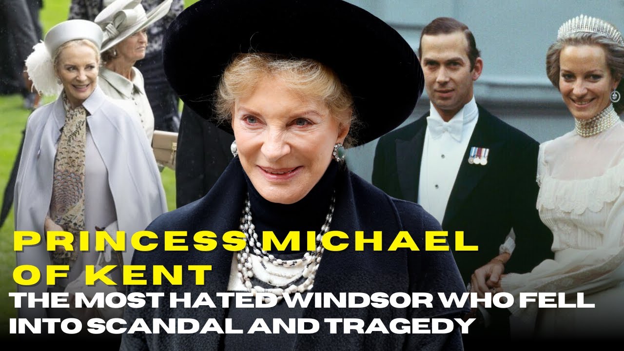 Princess Michael of Kent: The Most Hated Windsor Who Fell Into Scandal and Tragedy