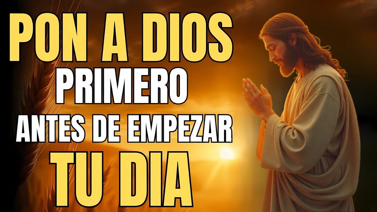 Oración de la Mañana | COMIENZA tu día con PAZ y PROTECCIÓN de DIOS