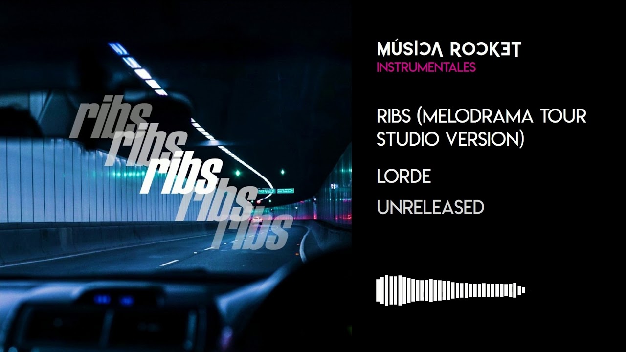 Ribs (Melodrama Tour Studio Version) (Instrumental Remake) - Lorde