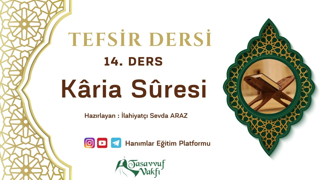 Tefsir Dersi; Karia Suresi
