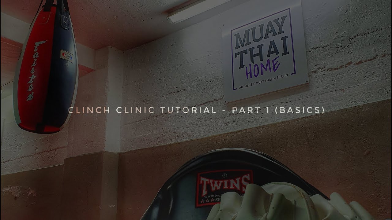 The Clinch in Muay Thai Tutorial 1 (clinchen im Muay Thai | der clinch im Thaiboxen | Deutsch )