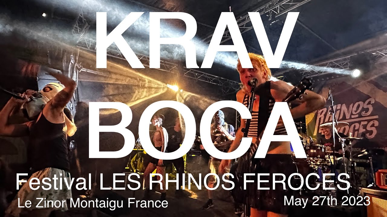 KRAV BOCA Full Live Concert 4K @ FESTIVAL LES RHINOS FEROCES Le Zinor Montaigu France May 27th 2023