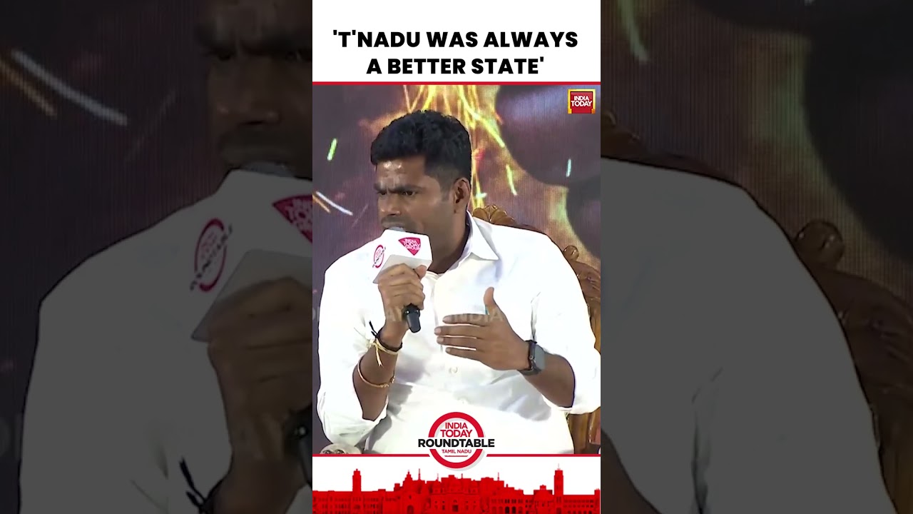 K. Annamalai Says Tamil Nadu Was &ldquo;Always A Better State&rdquo; | India Today Round Table | TN Elections