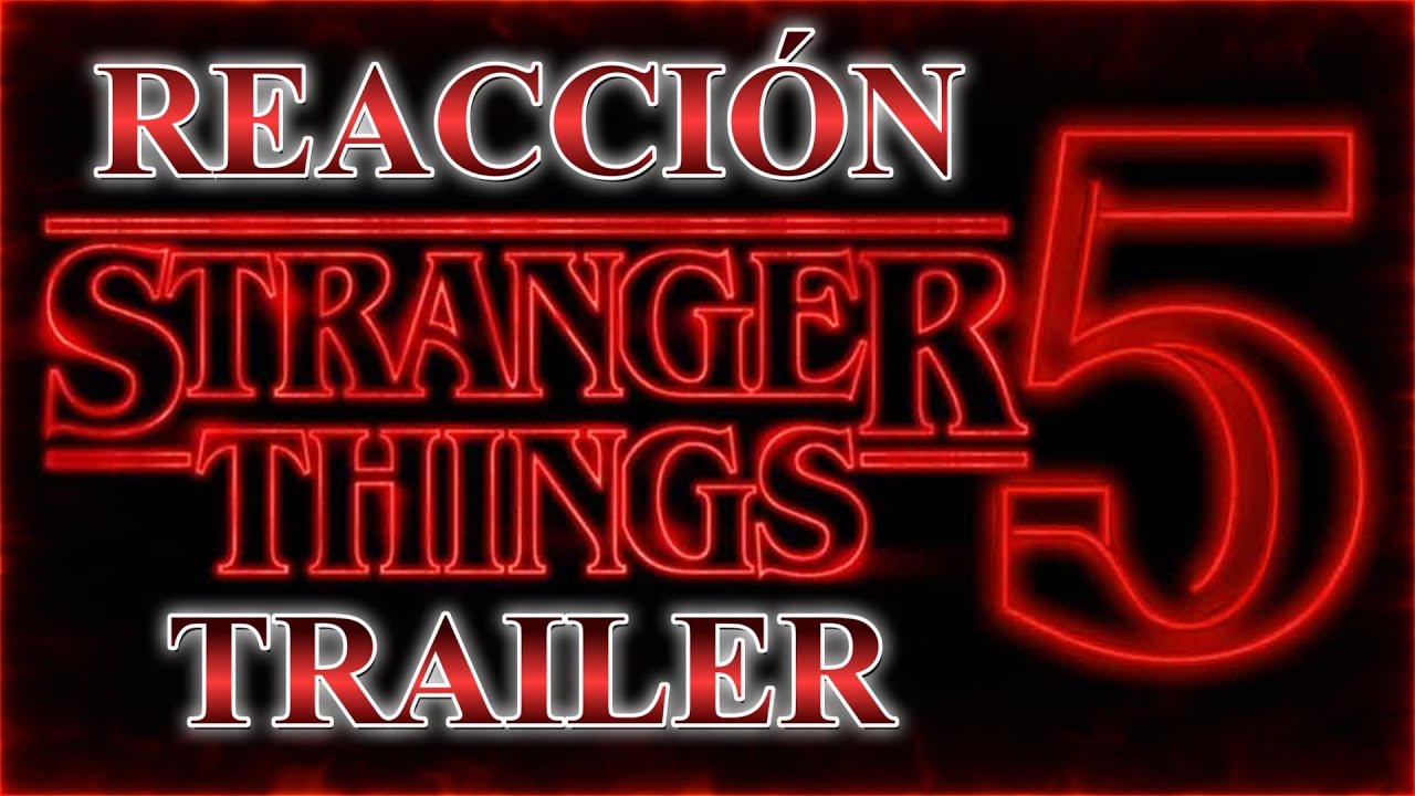 Reacción trailer 'STRANGER THINGS 5' | Al épico ritmo de Queen