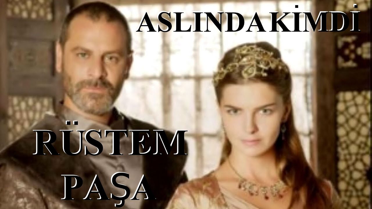 Rüstem Paşa Aslında Kimdi ?