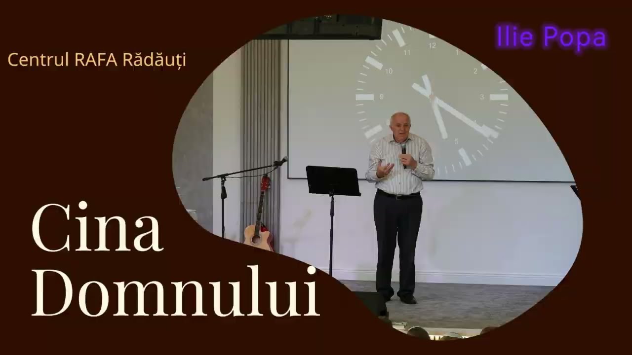 Cina Domnului la RAFA - Pastor Ilie Popa