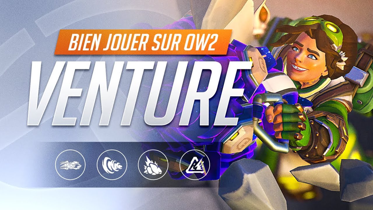 GUIDE ULTIME sur VENTURE - Guide Overwatch 2 en français