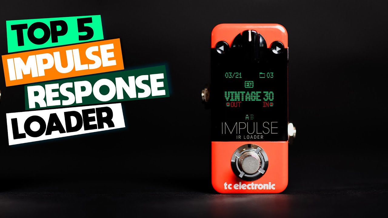 Level Up Your Sound: The Ultimate Guide to Best Impulse Response Loaders