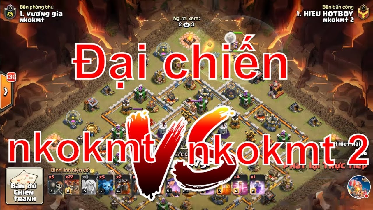 NMT| clash of clans| Đại chiến clan nkokmt VS nkokmt 2