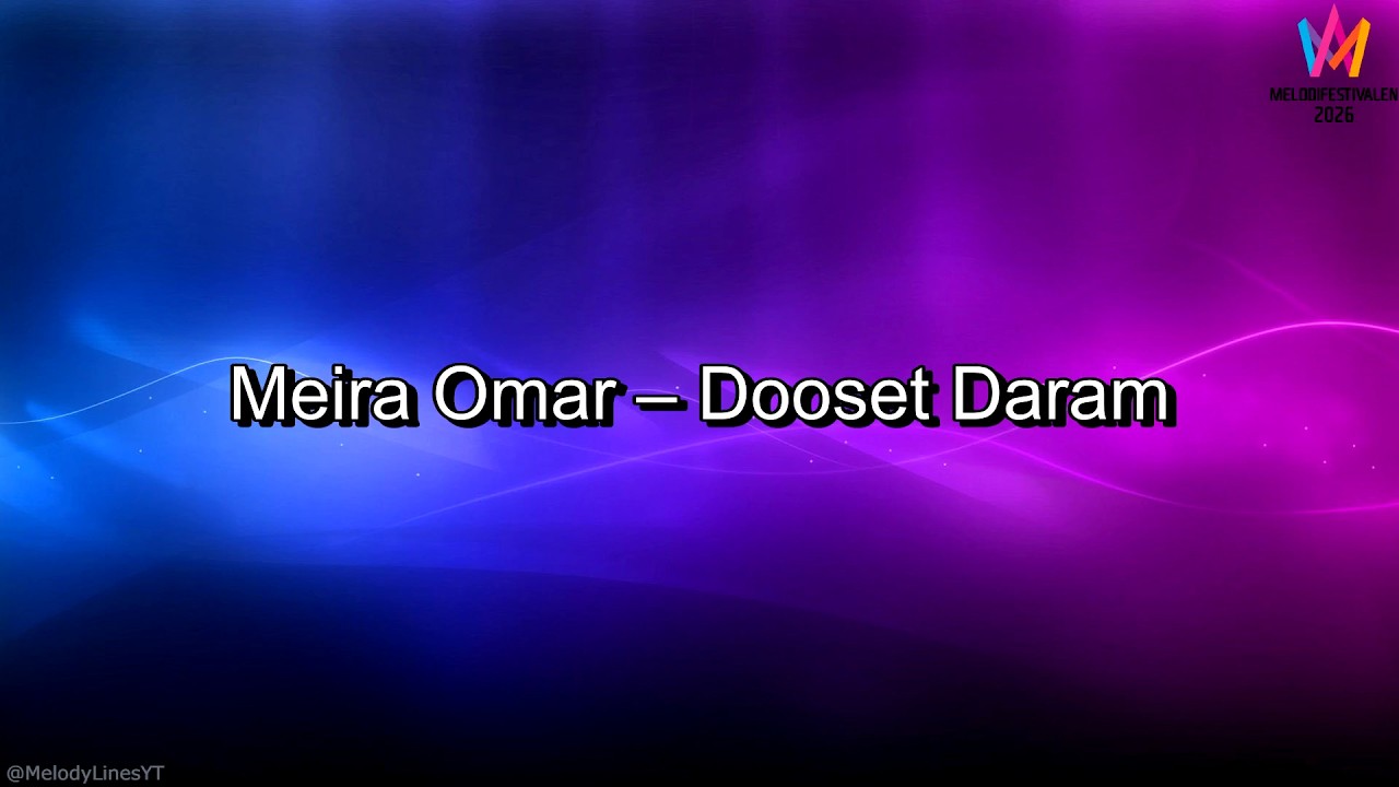 Meira Omar – Dooset Daram (Lyrics)