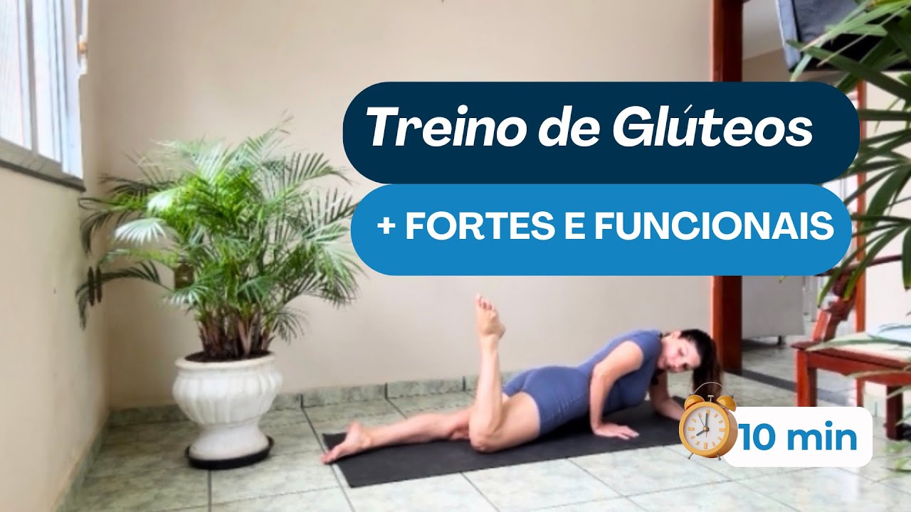 TREINO EM CASA P/ GLÚTEOS FORTES E FUNCIONAIS 