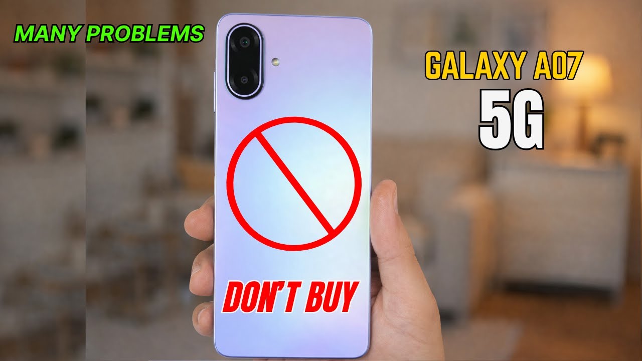 Don’t Buy Samsung Galaxy A07 5G 🤬| Many Big Problems❌❌❌