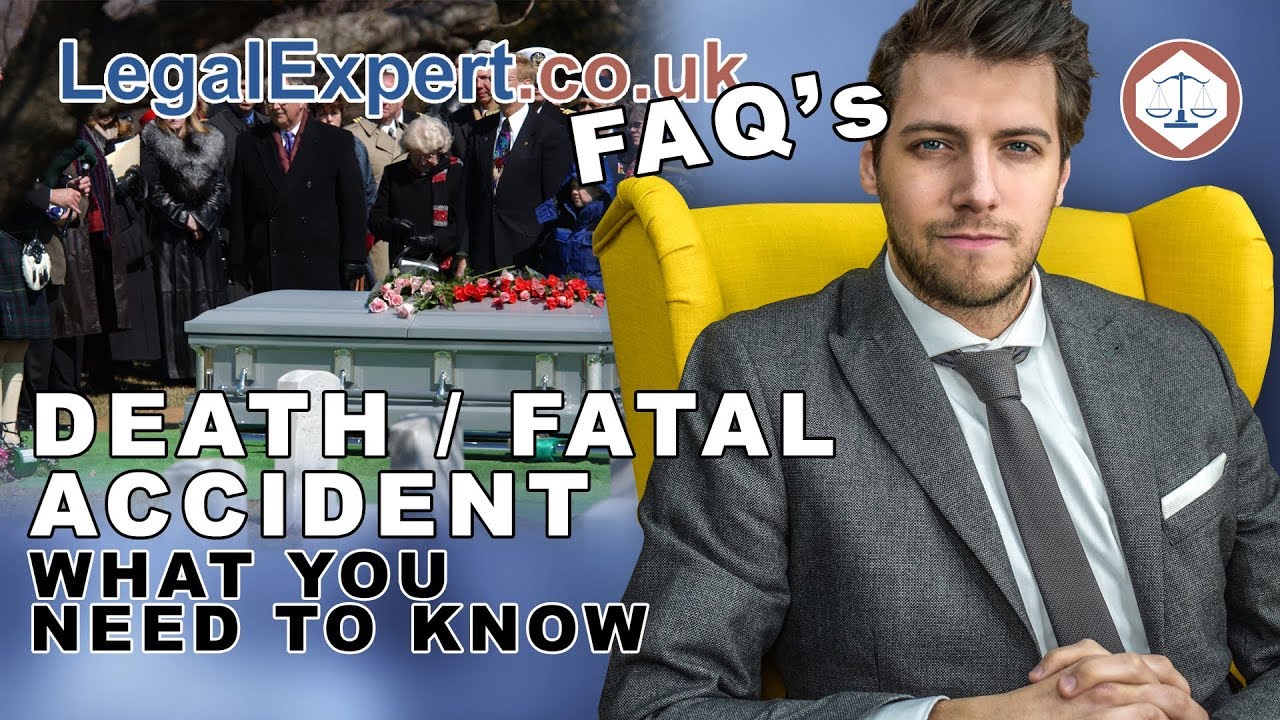 Death / Fatal Accident Compensation - What You Need To Know ( 2019 ) UK
