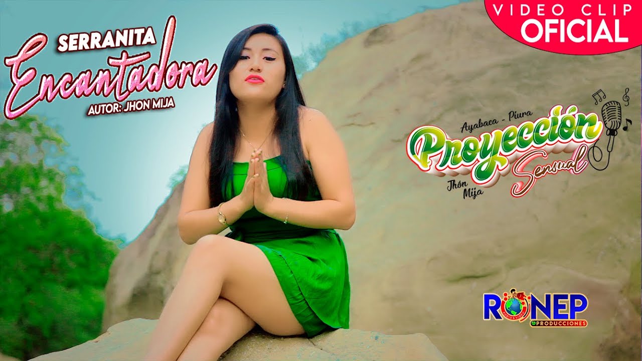 PROYECCION SENSUAL - SERRANITA ENCANTADORA - VIDEO CLIP OFICIAL 2022