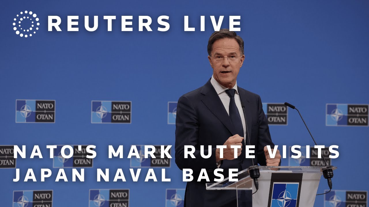 LIVE: NATO's Mark Rutte visits Japan naval base | REUTERS