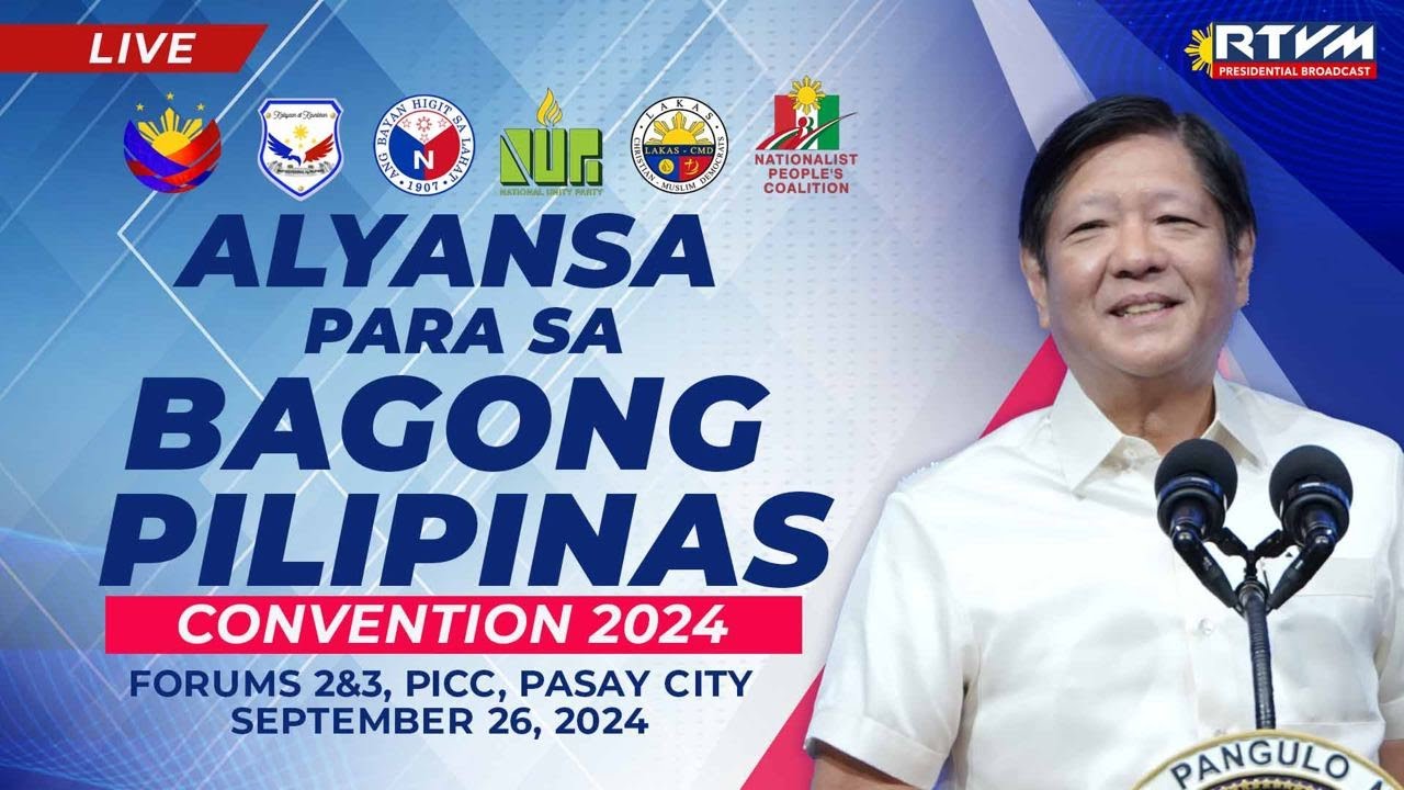 ‘Alyansa Para sa Bagong Pilipinas’ Convention 2024 9/26/2024