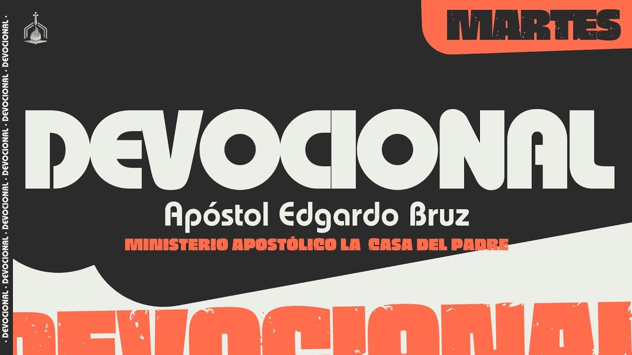 Devocional con el Apóstol Edgardo Bruz