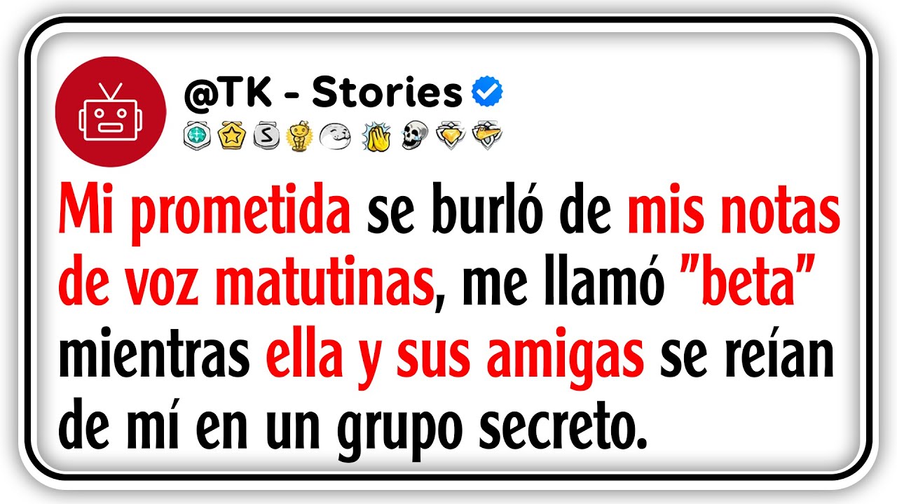 Mi prometida se burló de mis notas de voz matutinas,  me llamó 