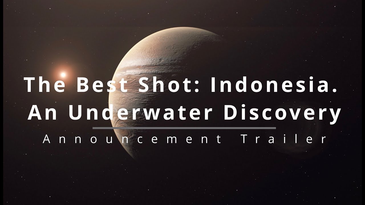 The Best Shot Indonesia. An Underwater Discovery 4k Announcement Trailer