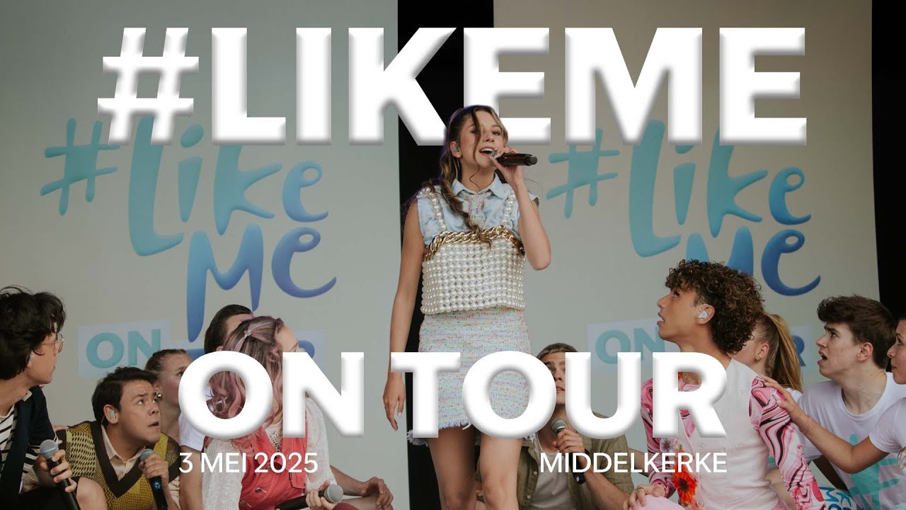 #LikeMe On Tour | 3 mei 2025 | #LikeMe Fandag Middelkerke