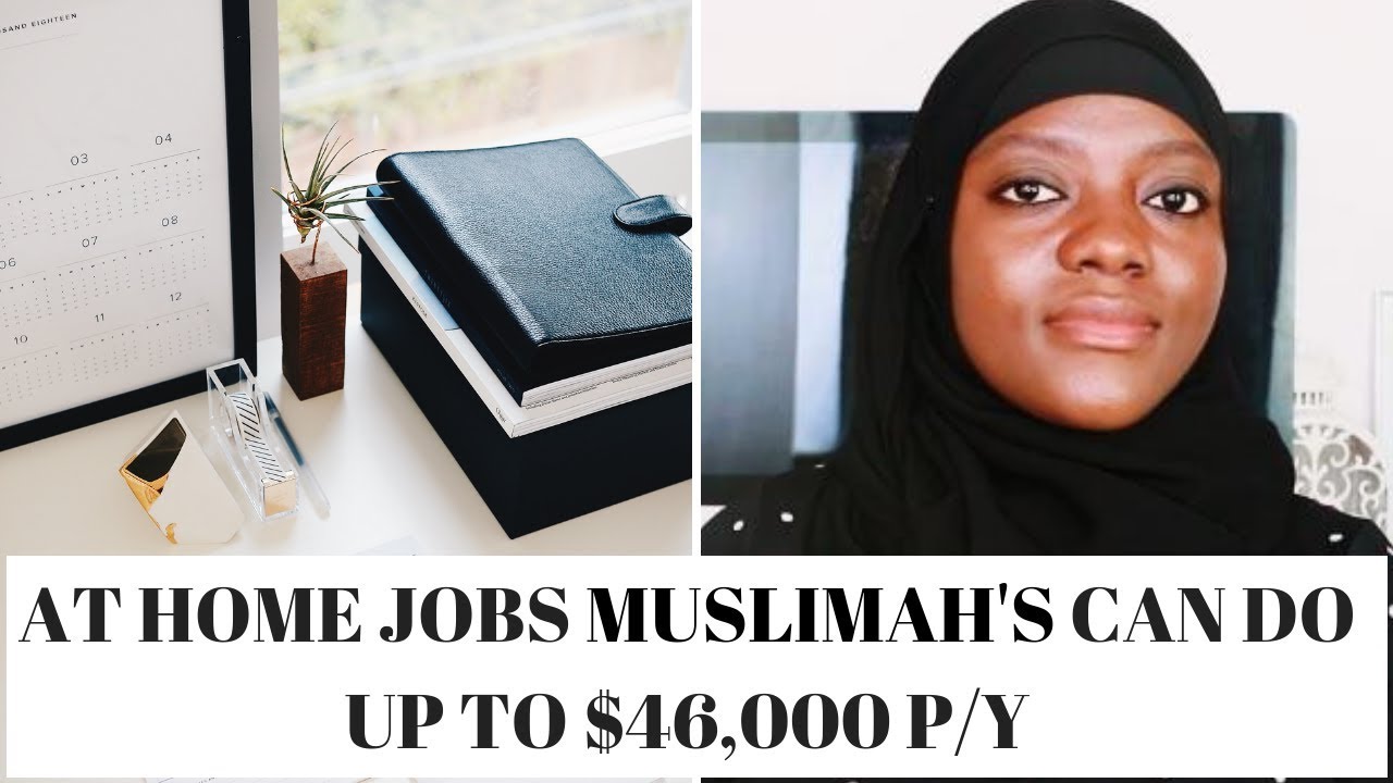 AT HOME JOBS MUSLIM WOMEN CAN DO WITH GREAT PAY