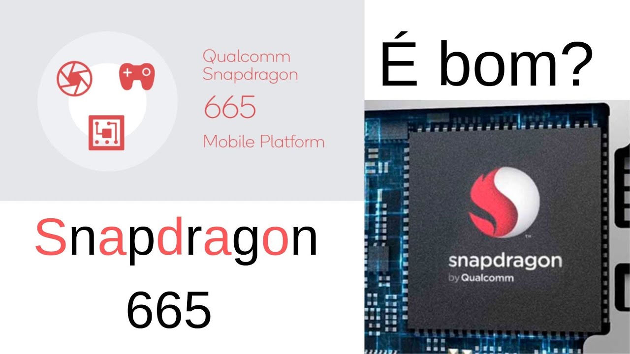 Snapdragon 665 é bom?