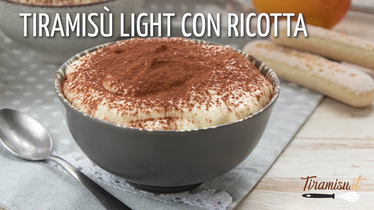 Tiramisù light con ricotta - Tiramisu.it