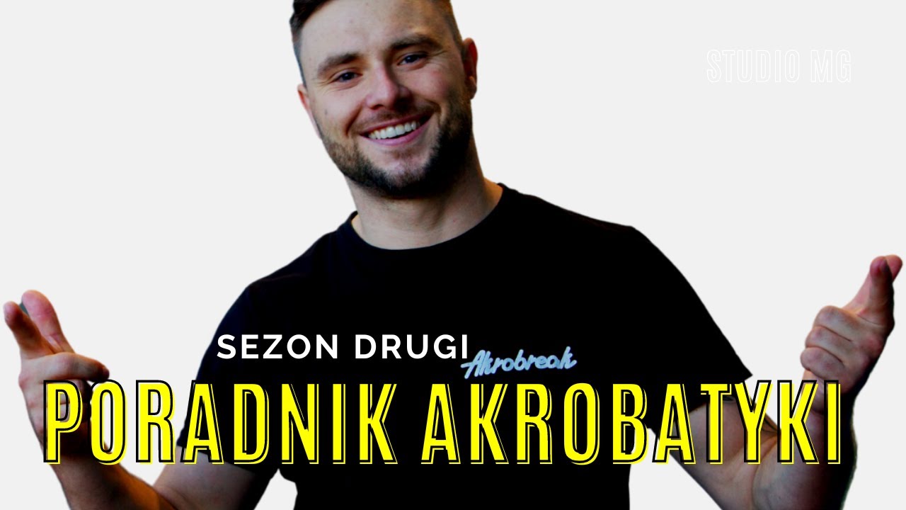 Akrobreak - Poradnik Akrobatyki sezon 2