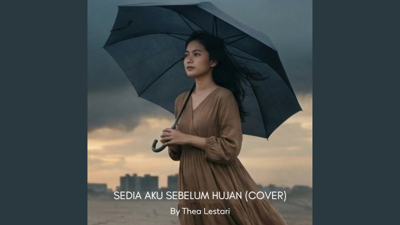 Sedia Aku Sebelum Hujan (Acoustic Version)
