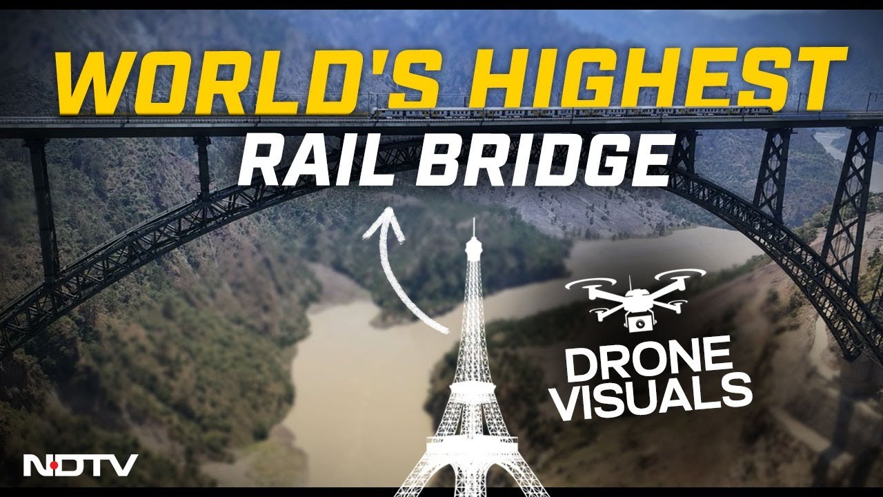 Chenab Rail Bridge | All You Need To Know About The World's Highest Railway Bridge