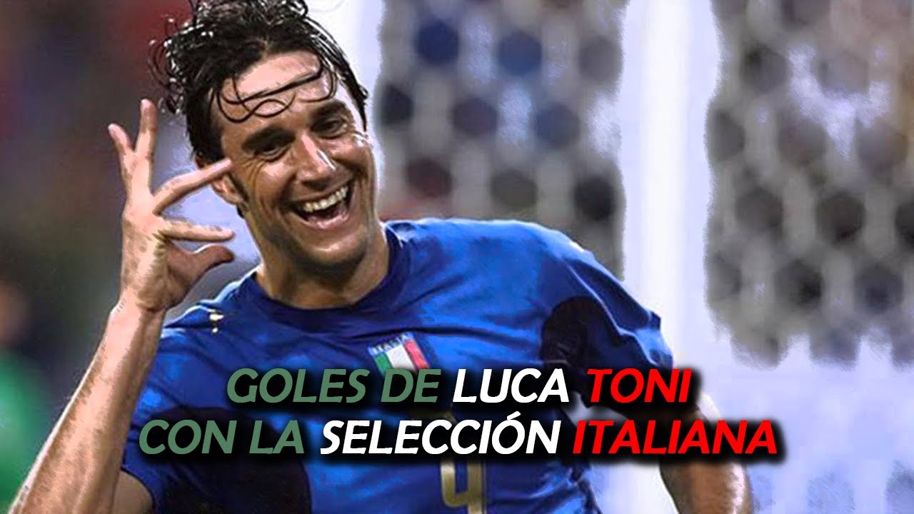 Goles de Luca Toni - Selección Italiana (2004 - 2009)