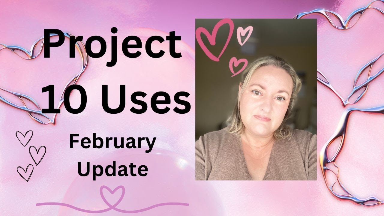 Project 10 Uses February Update #projectpanning #projectpancommunity
