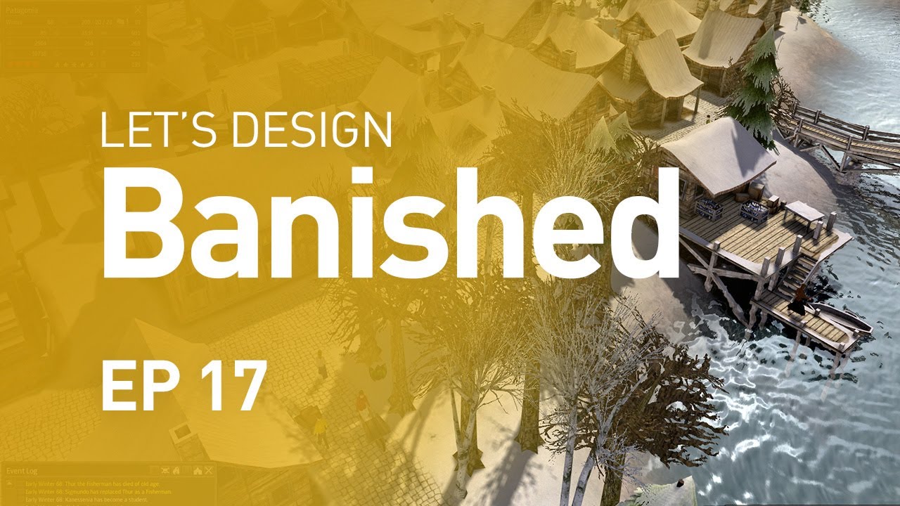 Let's Design Banished - Hard Labor (EP 17)