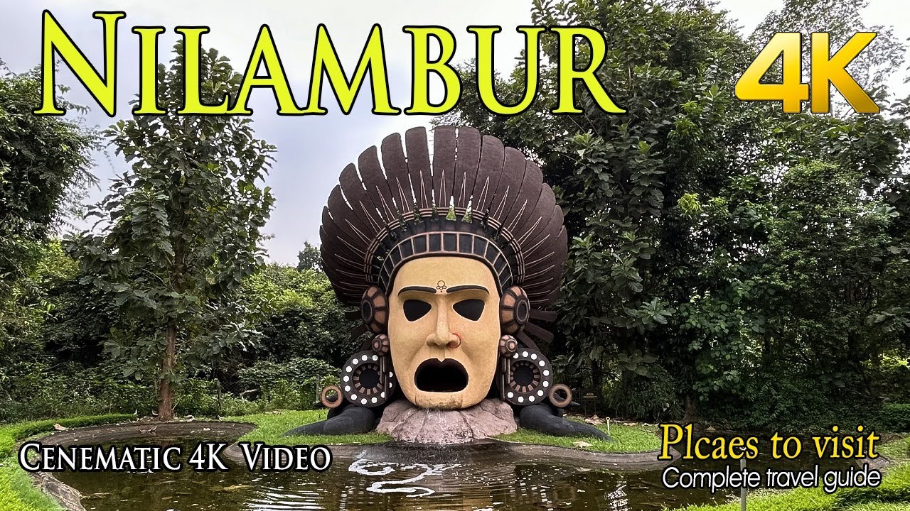 Places to visit in Nilambur!!! 4K