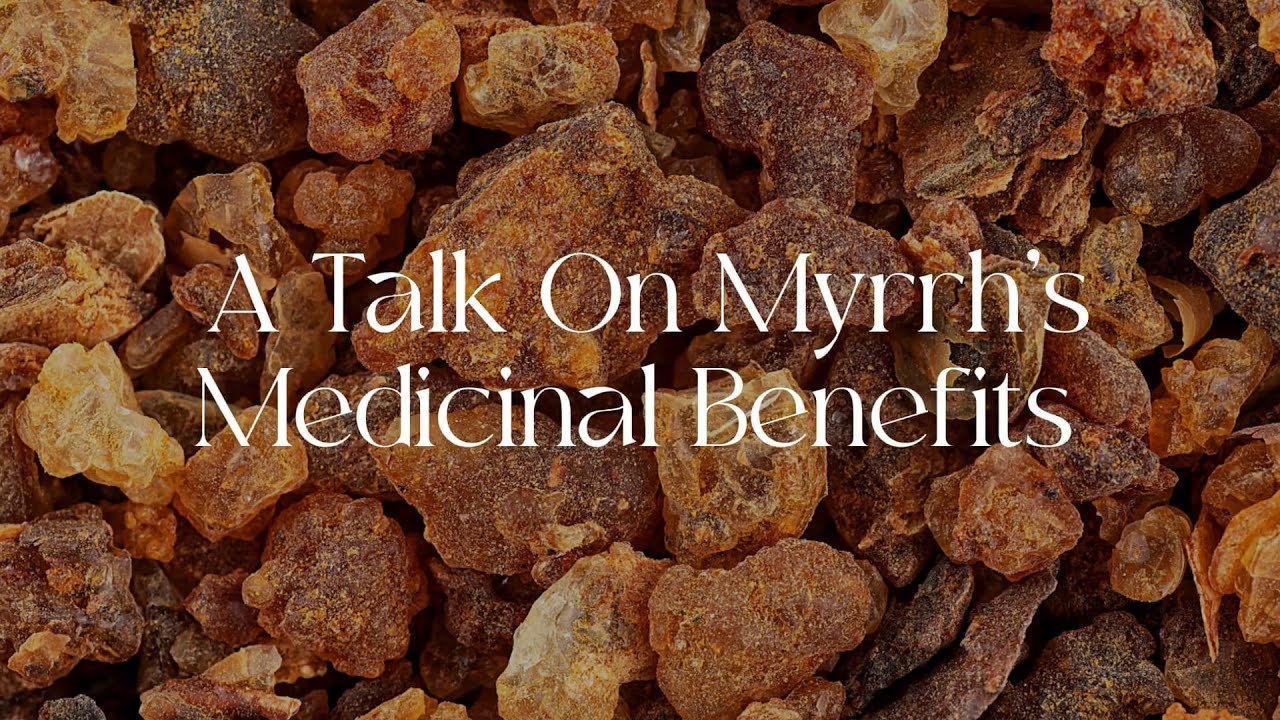 Myrrh Benefits: The Magic & Medicine