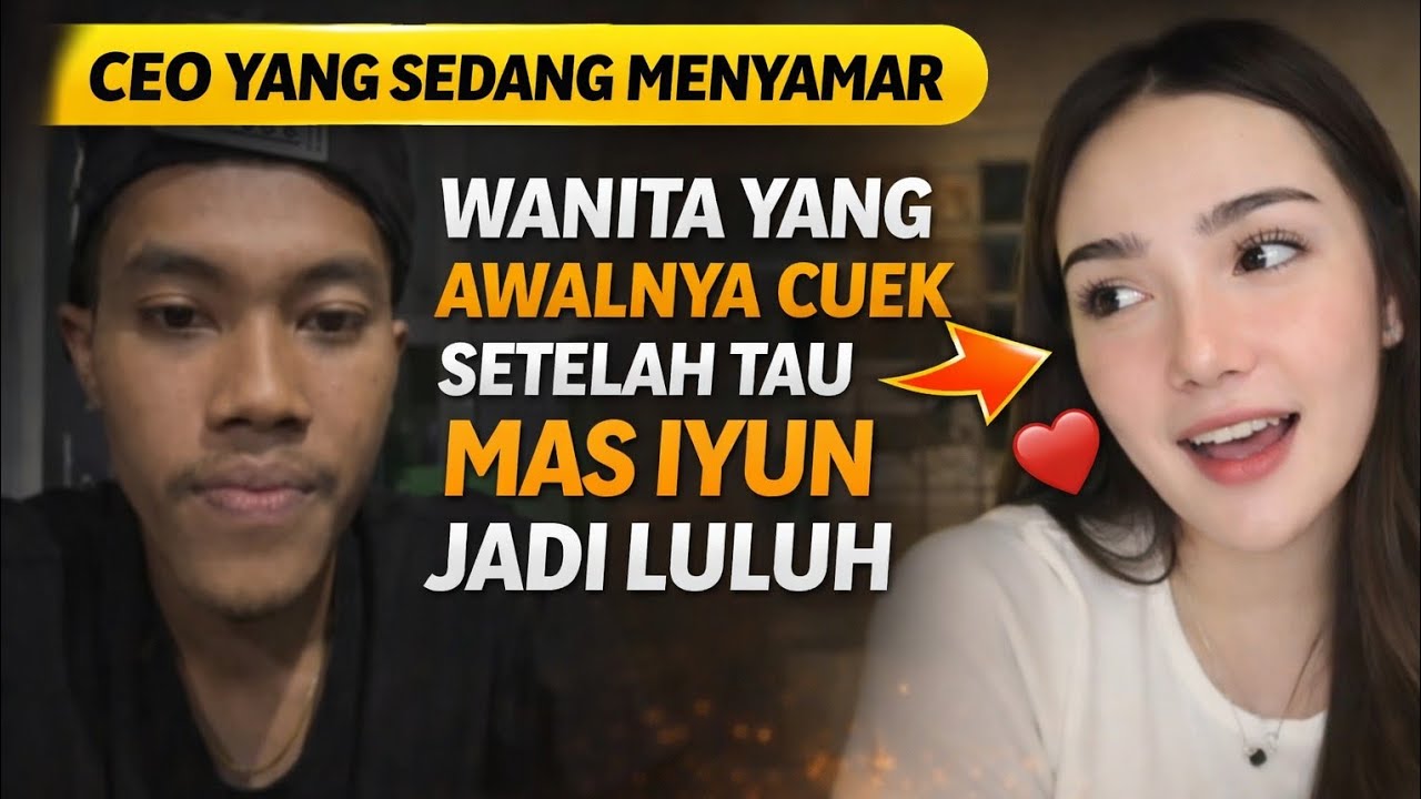 MAS IYUN KEREN🔥WANITA YG AWALNYA CUEK MENDADAK LULUH‼️