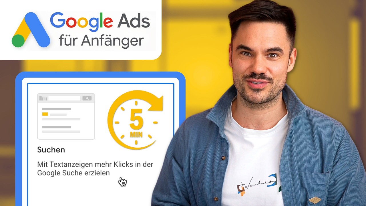 Google Ads für Anfänger: Deine erste Suchnetzwerkkampagne in unter 5 Minuten!